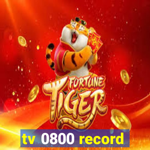 tv 0800 record